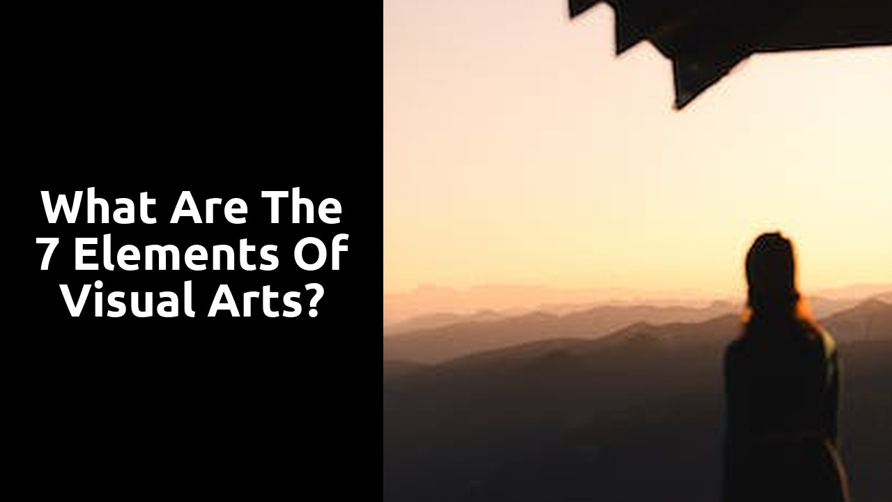 What are the 7 elements of visual arts?
